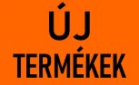 ÚJ TERMÉKEK
